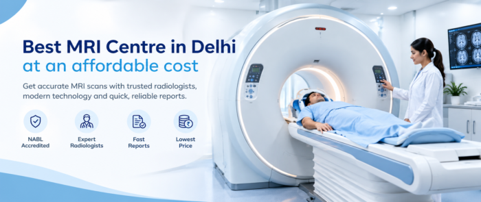 Best MRI Centre in Delhi at an affordable cost