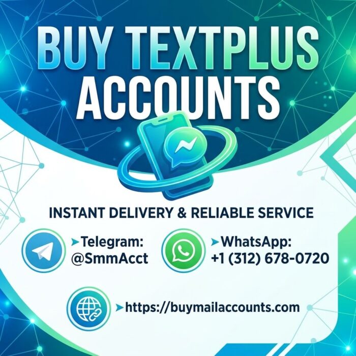 Top 45 Platforms to Buy TextPlus Accounts – Secure, Verified & Ready-to-Use Numbers