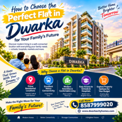 How to Choose the Perfect Flat in Dwarka for Your Family’s Future