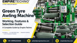 Green Tyre Awling Machine – Working, Features & Selection Guide | Empire Techno