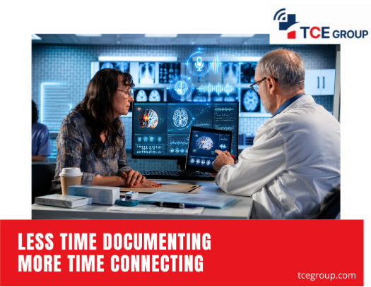 LESS TIME DOCUMENTING MORE TIME CONNECTING