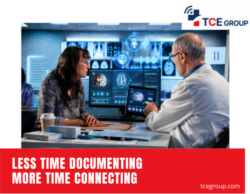 LESS TIME DOCUMENTING MORE TIME CONNECTING