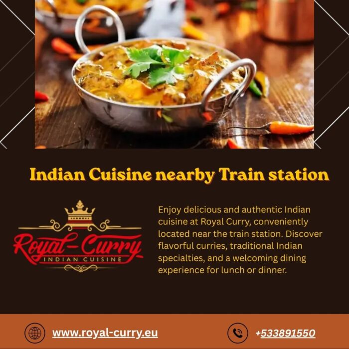 Indian Cuisine nearby Train station