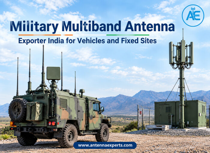 Military Multi Band Antenna Manufacturer in India for Wide Coverage