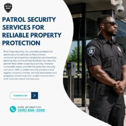 Patrol Security Services for Reliable Property Protection