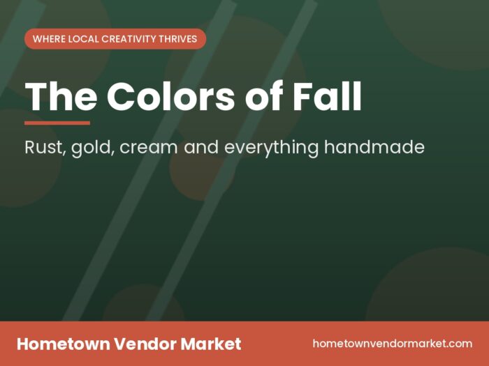 Rust, Gold and Cream: The Colors of a Fall Market