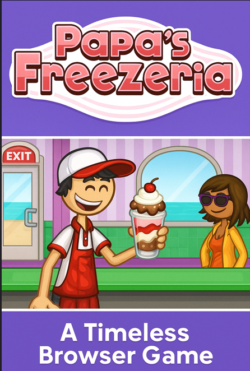 Craving a Cool Treat? Dive into Papa’s Freezeria!